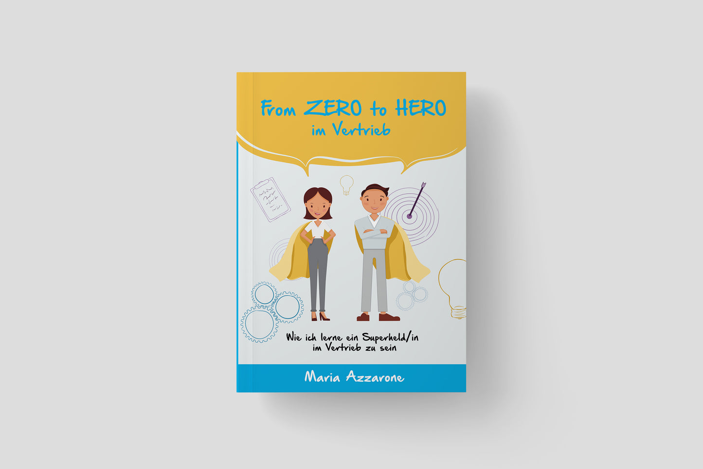 Workbook: From Zero to Hero im Vertrieb