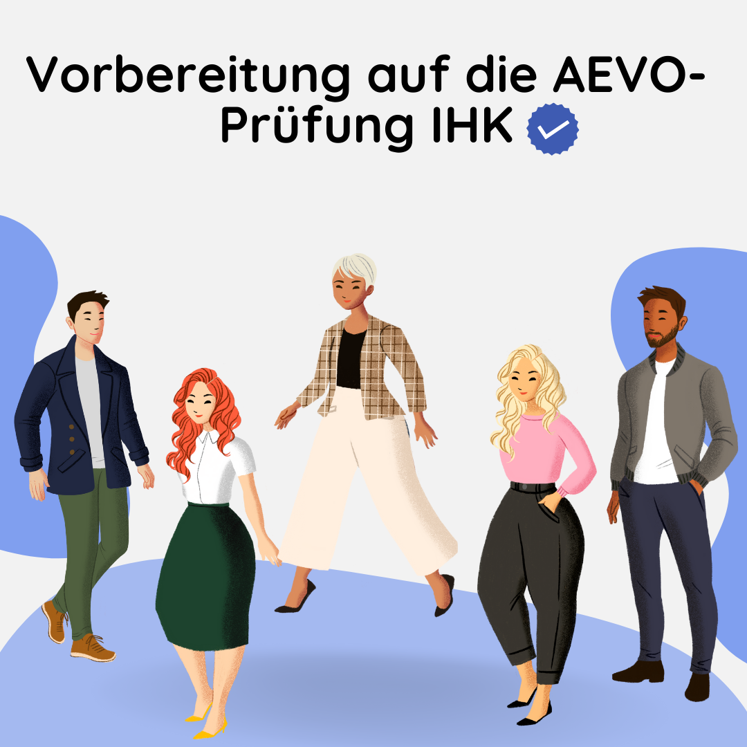 Vorbereitung auf die AEVO-Prüfung IHK (nach deutscher Ausbilder-Eignungsverordnung)